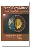 Earth's Deep Mantle: Structure, Composition, And Evolution (Geophysical Monograph)