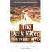 The Dark River: Fourth Realm Trilogy