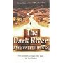The Dark River: Fourth Realm Trilogy