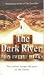 The Dark River: Fourth Realm Trilogy