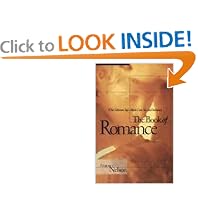 The Book of Romance: What Solomon Says About Love, Sex, and Intimacy