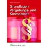 Grundlagen Verg�tungs- und Kostenrecht: F�r Auszubildende und Mitarbeiter von Rechtsanw�lten und Notaren: f�r Auszubildende, ... (nur Innentitel) Lehr-/Fachbuchvon "Hartmut Giebler"
