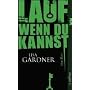 Lauf, wenn du kannst
