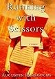 Running with Scissors