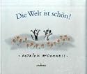 Die Welt ist sch&ouml;n