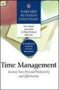 Time Management: Increase Your Personal Productivity And Effectiveness (Harvard Business Essentials)