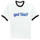 got Tim? Ringer T-Shirt