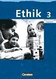 Ethik. Grundschule Sachsen, Sachsen-Anhalt, Th�ringen, Rheinland-Pfalz: Ethik 3. Schuljahr. Arbeitsheft. Sachsen, Sachsen-Anhalt, Th�ringen, Mecklenburg-Vorpommern, Rheinland-Pfalz - Udo Balasch