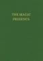 The Magic Presence (Saint Germain Series - Vol 2)