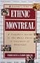 Passport's Guide to Ethnic Montreal: A Complete Guide to the Many Faces & Cultures of Montreal (Travel)