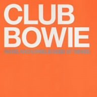 Click here to buy Club Bowie: Rare and Unreleased 12 Mixes by  David Bowie .