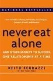 Never Eat Alone: And Other Secrets to Success, One Relationship at a Time