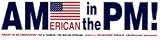 AMerican in the PM!