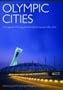 Olympic Cities: City Agendas, Planning, and the World's Games, 1896 to 2012 (Planning, History and Environment Series)