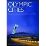 Olympic Cities: City Agendas, Planning, and the World's Games, 1896 to 2012 (Planning, History and Environment) (Planning, History and Environment Series)