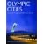 Olympic Cities: City Agendas, Planning, and the World's Games, 1896 to 2012 (Planning, History and Environment) (Planning, History and Environment Series)