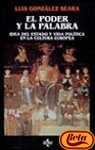El poder y la palabra: Idea del estado y vida politica en la cultura europea (Coleccion Ventana abierta) (Spanish Edition)