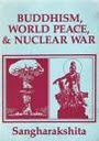 Buddhism world peace and nuclear war