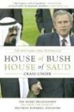 House of Bush, House of Saud: The Secret Relationship Between the World s Two Most Powerful Dynasties