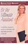 Be the Ultimate Assistant: A celebrity assistant's secrets to working with any high-powered employer