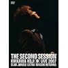 THE SECOND SESSION~KIKKAWA KOJI LIVE 2007 CLUB JUNGLE EXTRA TARZAN RETURNS~ [DVD]