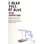 A Head Full of Blue