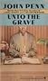 Unto the Grave
