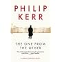 The One from the Other: A Bernie Gunther Mystery
