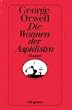 Die Wonnen der Aspidistra. Roman.