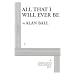 All That I Will Ever Be - Acting Edition