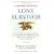 Lone Survivor: The Eyewitness Account of Operation Redwing and the Lost Heroes of SEAL Team 10 [Trade Paperback]