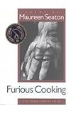 Furious Cooking (Iowa Poetry Prize)