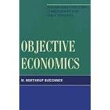 Objective Economics: How Ayn Rand's Philosophy Changes Everything About Economics