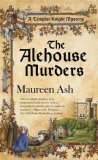  : The Alehouse Murders: A Templar Knight Mystery (Templar Knight Mysteries)