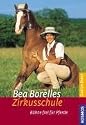Bea Borelles Zirkusschule: Bühne frei für Pferde