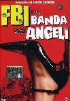 Fbi E La Banda Degli Angeli