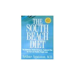 The South Beach Diet - The Delicious, Doctor-designed, Foolproof Plan For Fast And Healthy Weight Loss