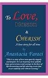 To Love, Honor & Cherish: a love story for all time