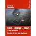 Ene - mene - muh: ... und tot bist du. Revier-Krimi aus Bochum