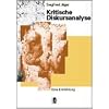 Kritische Diskursanalyse: Eine Einf�hrung
