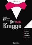 Produkt-Bild: Der neue Knigge. Sichere Umgangsformen f&uuml;r alle Gelegenheiten.