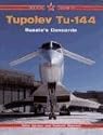 Tupolev Tu-144: Russia's Concorde (Red Star)