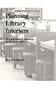 Planning Library Interiors: The Selection of Furnishings for the 21st Century Second Edition