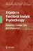 Books : A Guide to Functional Analytic Psychotherapy: Awareness, Courage, Love, and Behaviorism