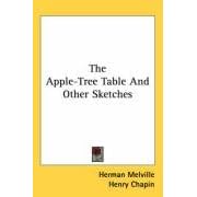 The Apple-Tree Table And Other Sketches