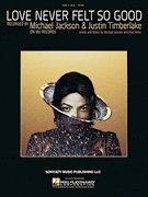 Love Never Felt So Good - Micahel Jackson & Justin Timberlake - Piano/Vocal/Guitar