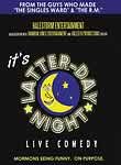 It`s Latter-day Night!