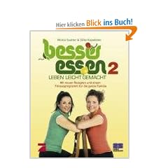 Besser Essen, Leben leicht gemacht Band 2 - Motivation & Bewegung