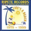 Ripete Records - Life's a Beach 1979-1999 - 20 Year Anniversary Celebration by The Fantastic Shakers, Eddie Hinton, Mojo Blues Band & Jimmy McCracklin, Jimmy Hall & Leon Martin, and Kip Anderson & Nappy Brown