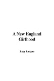 Review IndyPublish  / A New England Girlhood